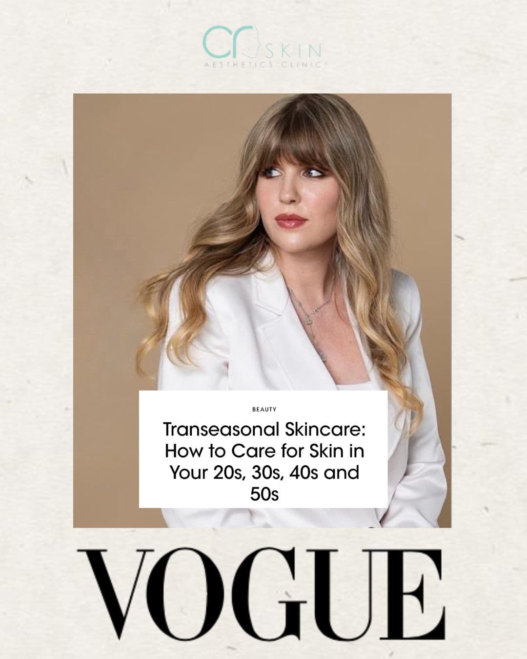 Transeasonal Skincare: How to Care for Skin in Your 20s, 30s, 40s and 50s — Vogue Arabia